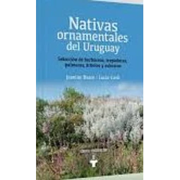 Nativas ornamentales del uruguay