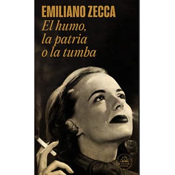 El humo, la patria o la tumba