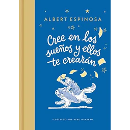 Cree en los sueños y ellos te crearan
