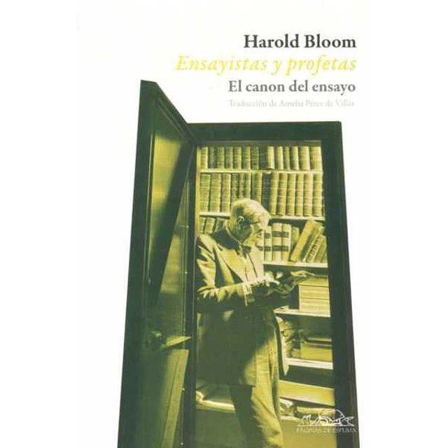 Ensayistas y profetas. El canon del ensayo