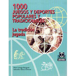 1000 juegos y deportes populares y tradicionales
