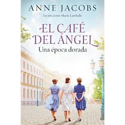 El cafe del angel 5,. Una epoca dorada