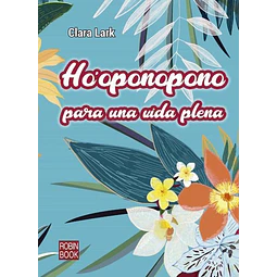 Ho oponopono para una vida plena