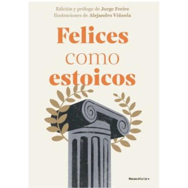 Felices como estoicos