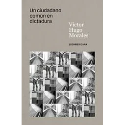 Un ciudadano comun en dictadura