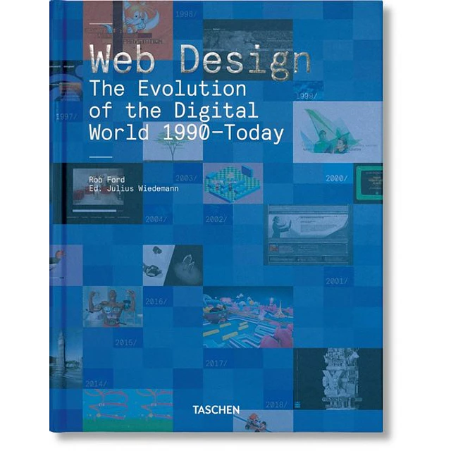 Web design. The evolution of the digital world 1990 - Today