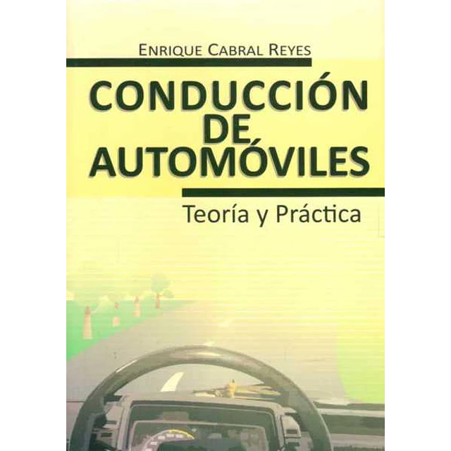 Conduccion de automoviles. Teoria y practica