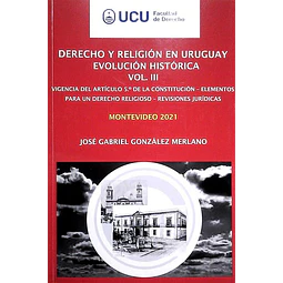Derecho y religion en uruguay evolucion historica vol. Iii