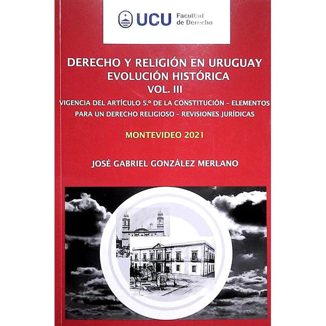Derecho y religion en uruguay evolucion historica vol. Iii