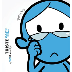 Triste me!