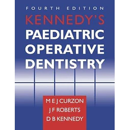 Kennedy's Pediatric operative dentistry