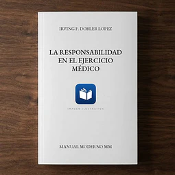 La responsabilidad en el ejercicio médico