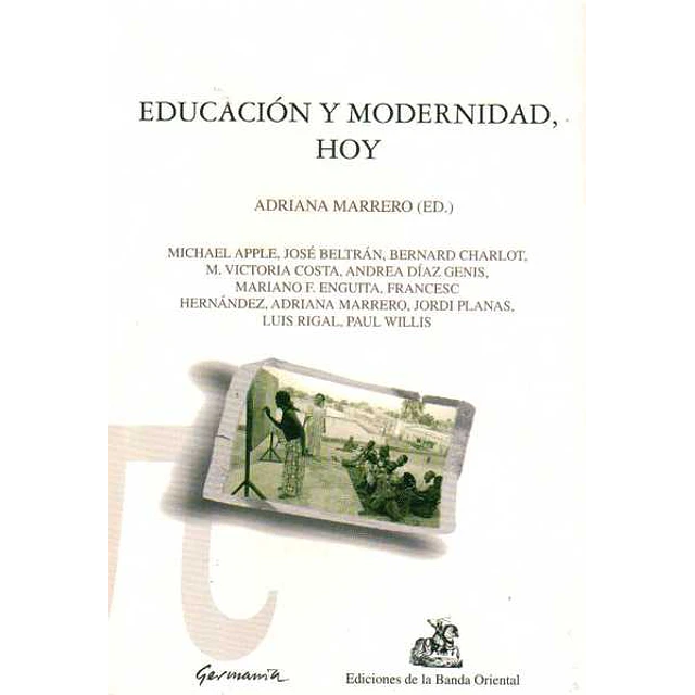 Educacion y modernidad, hoy