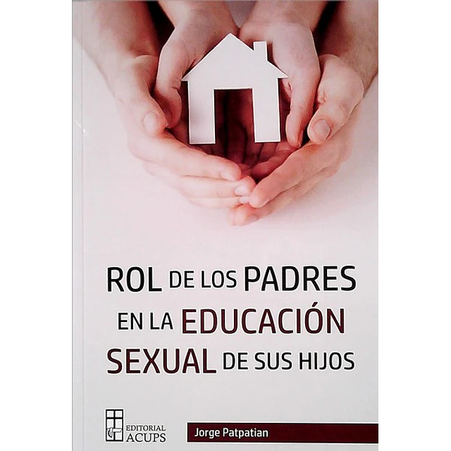 Rol de los padres en la educacion sexual de sus hijos