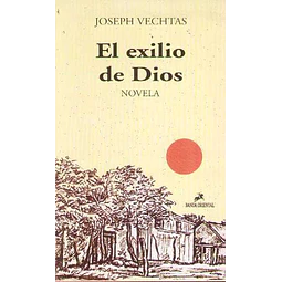 Exilio de dios. Novela