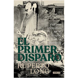 El primer disparo