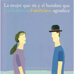 La mujer que rie y el hombre que agradece