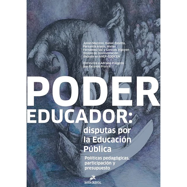 Poder educador: Disputas por la educacion publica
