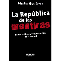 La republica de las mentiras