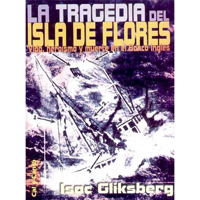 Tragedia del isla de flores la - Vida heroismo y muerte en el banco ingles