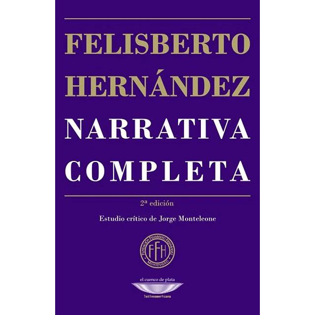 Narrativa completa. Felisberto hernandez