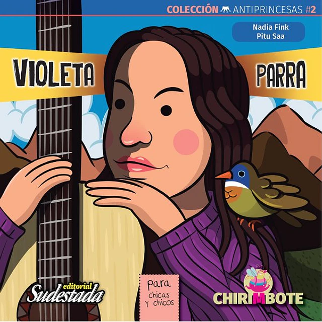 Violeta parra. Coleccion antiprincesas 2