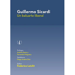 Guillermo sicardi. Un baluarte liberal