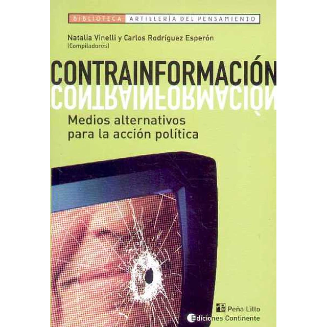 Contrainformacion - Medios alternativos para la accion politica
