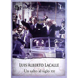 Luis alberto lacalle. Los blancos volumen XII. Un salto al siglo XXI