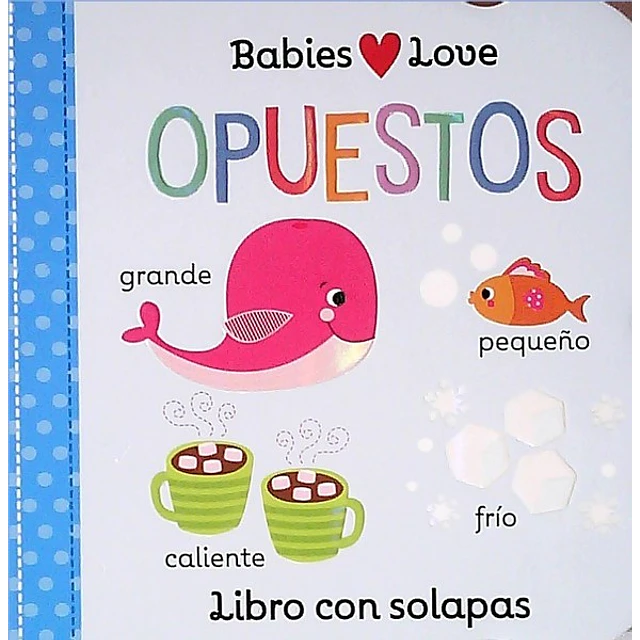 Opuestos. Babies love