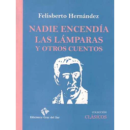 Nadie encendia las lamparas y otros cuentos