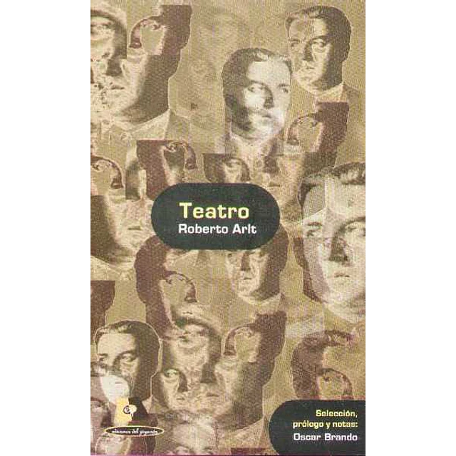 Teatro (Isla desierta saverio el cruel y otras obras)