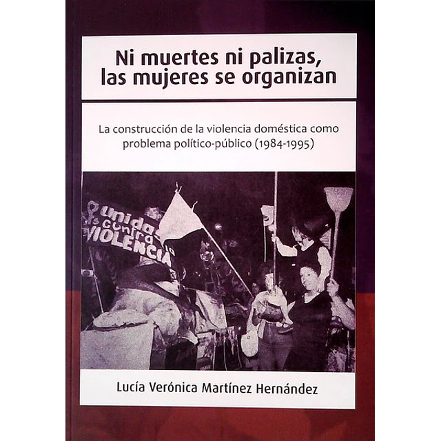 Ni muertes ni palizas las mujeres se organizan