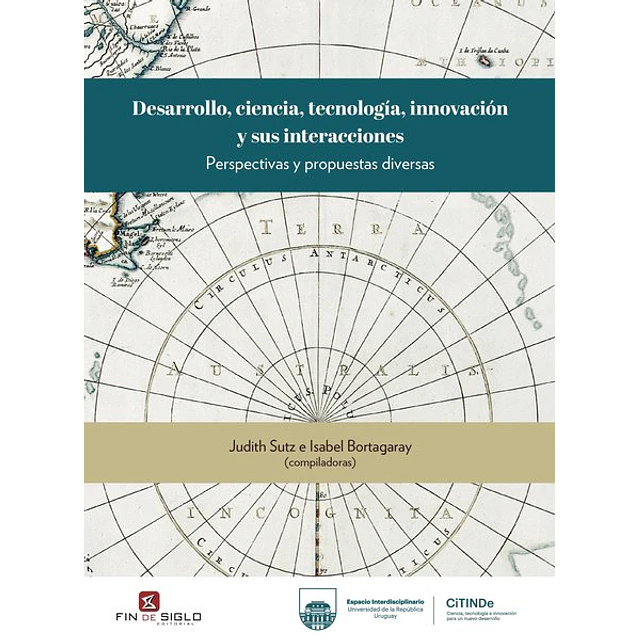 Desarrollo ciencia tecnologia innovacion y sus interacciones