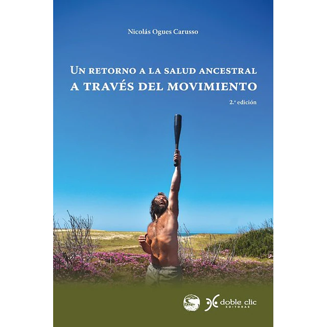 Retorno a la salud ancestral a traves del movimiento
