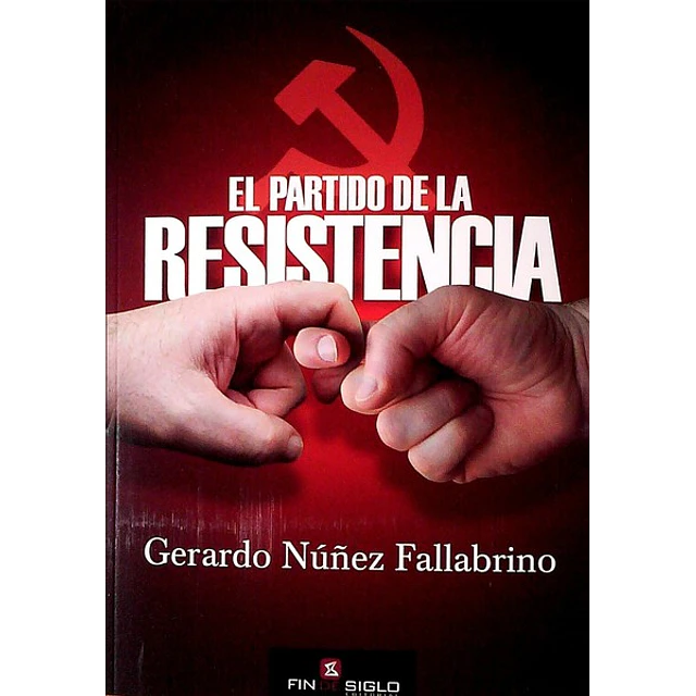 El partido de la resistencia