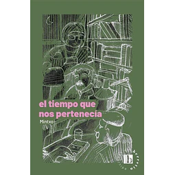 El tiempo que nos pertenecia