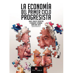 La economia del primer ciclo progresista