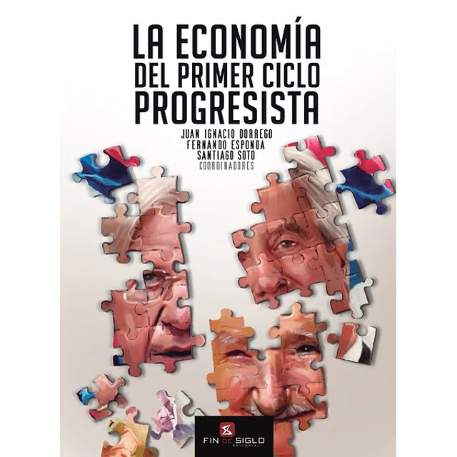 La economia del primer ciclo progresista