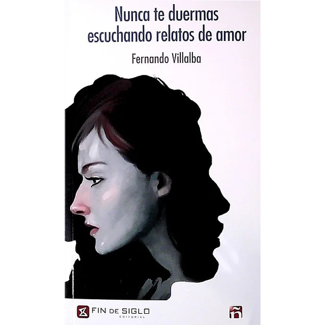 Nunca te duermas escuchando relatos de amor