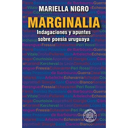 Marginalia. Indagaciones y apuntes sobre poesia uruguaya