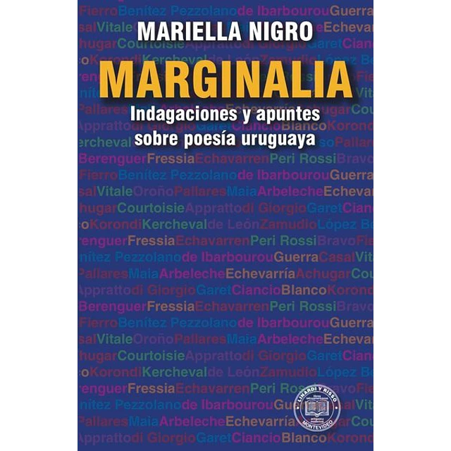 Marginalia. Indagaciones y apuntes sobre poesia uruguaya