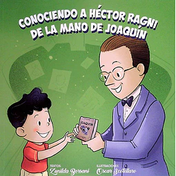 Conociendo a hector ragni de la mano de joaquin