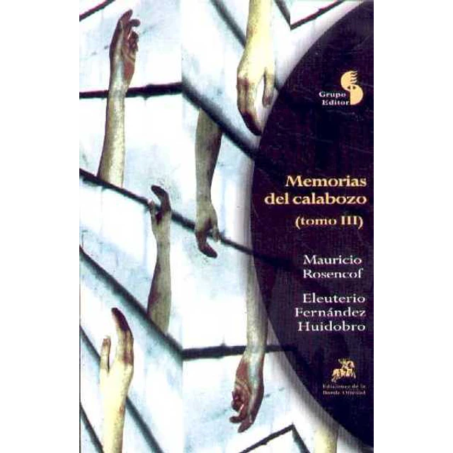 Memorias del calabozo. Tomo 3
