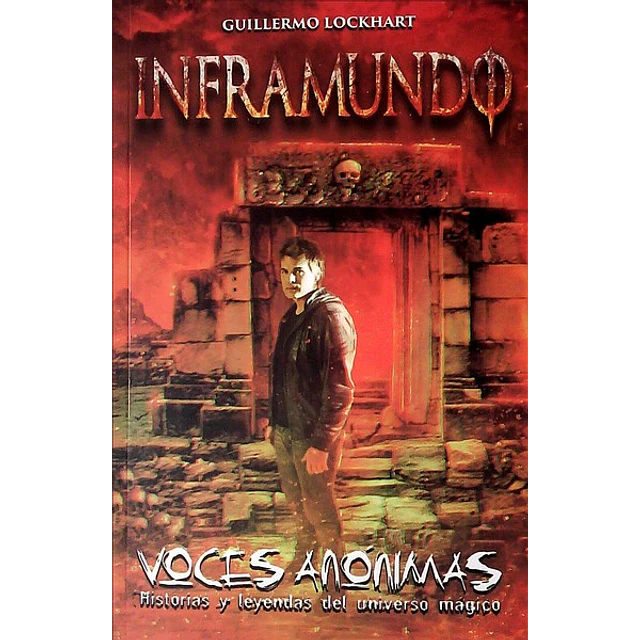 Inframundo. Voces anonimas