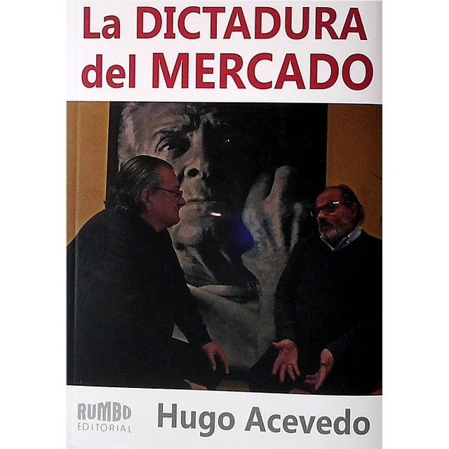 La dictadura de mercado