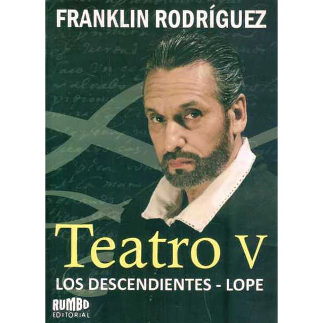Teatro V. Los descendientes - Lope