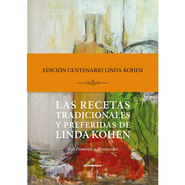 Las recetas tradicionales y preferidas de linda kohen