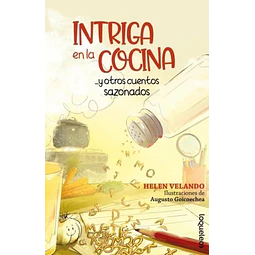 Intriga en la cocina ... Y otros cuentos sazonados
