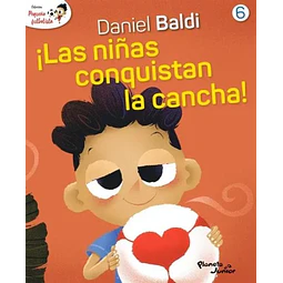 Coleccion pequeño futbolista 6. ¡Las niñas conquistan la cancha!